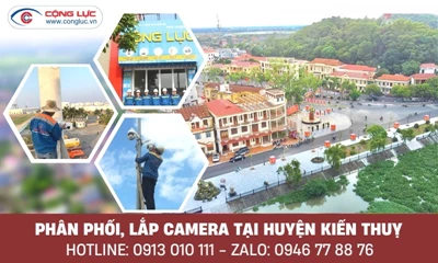 Lắp camera quan sát chính hãng tại huyện Kiến Thụy